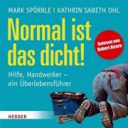 Normal ist das dicht!