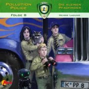 Pollution Police (8) - Heiße Ladung