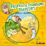 Professor Plumbums Bleistift - Mumien-Alarm