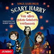 Scary Harry - Von allen guten Geistern verlassen