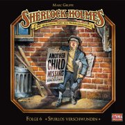 Sherlock Holmes (6) - Spurlos verschwunden