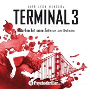 Terminal 3 - Sterben hat seine Zeit