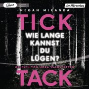 Tick Tack - Wie lange kannst du lügen?