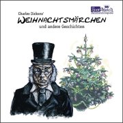 Dickens’ Weihnachtsmärchen und andere Geschichten