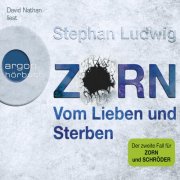 Zorn - Vom Lieben und Sterben