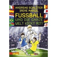 Fu&szlig;ball und die ganze Welt kickt mit