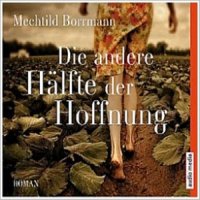 Die andere H&auml;lfte der Hoffnung