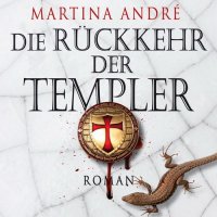 Die R&uuml;ckkehr der Templer