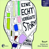 Eine echt verr&uuml;ckte Story