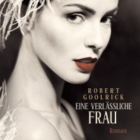 Eine verl&auml;ssliche Frau