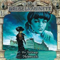 Gruselkabinett (109) - Heimweh