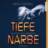 Im Kopf des Mörders - Tiefe Narbe