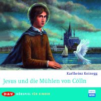 Jesus und die M&uuml;hlen von C&ouml;lln