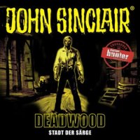 John Sinclair - Deadwood Stadt der S&auml;rge