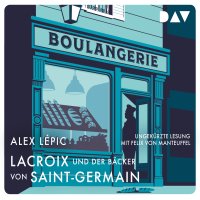 Lacroix und der B&auml;cker von Saint-Germain