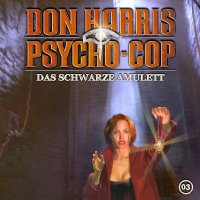 Don Harris &ndash; Psycho Cop (Folgen 3 + 4)