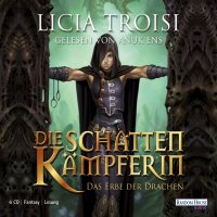 Die Schattenkämpferin – Das Erbe der Drachen
