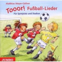 Tooor! Fu&szlig;ball-Lieder