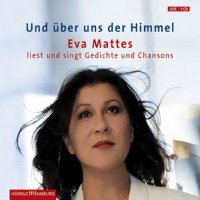 Und &uuml;ber uns der Himmel