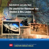 Unerh&ouml;rte Abenteuer von Sheldon & Mrs. Levine
