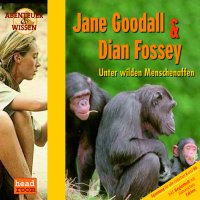 Jane Goodall & Dian Fossey &ndash; Unter wilden Menschenaffen