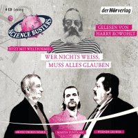 Wer nichts wei&szlig;, muss alles glauben